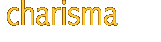 charisma